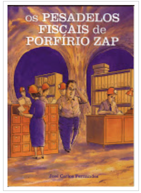 Os Pesadelos Fiscais de Porfírio ZAP