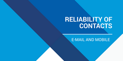 Reliability of contacts - e-mail and mobile